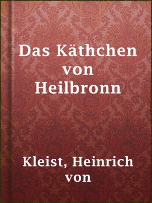 cover image of Das Käthchen von Heilbronn